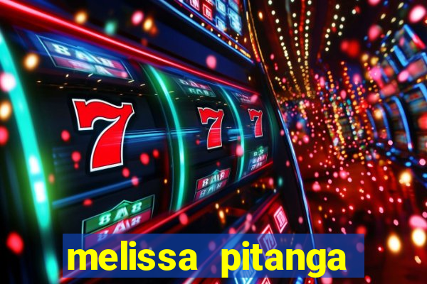 melissa pitanga cinthia santos